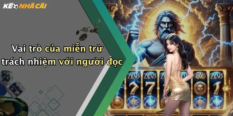 Vai trò của miễn trừ trách nhiệm với người đọc