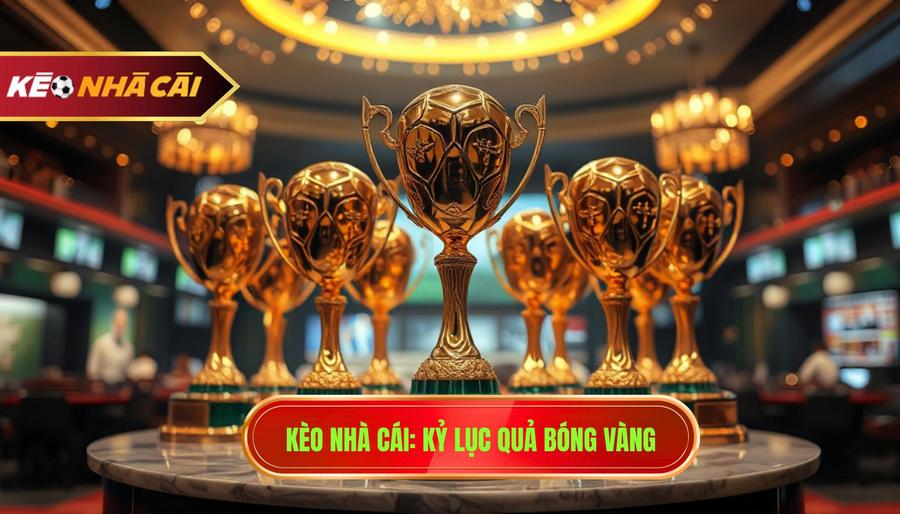 Ai có nhiều Quả Bóng Vàng nhất? Kỷ lục vô tiền khoáng hậu
